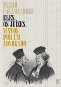 Capa do livro Eles, Os Juízes, Vistos por um Advogado 