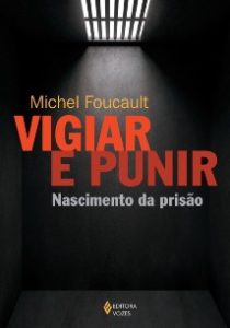 Capa do livro Vigiar e Punir: Nascimento da Prisão