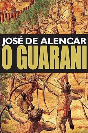 O Guarani - José de Alencar